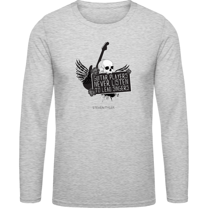 Guitar Players Never Listen Long Sleeve Shirt contain pic