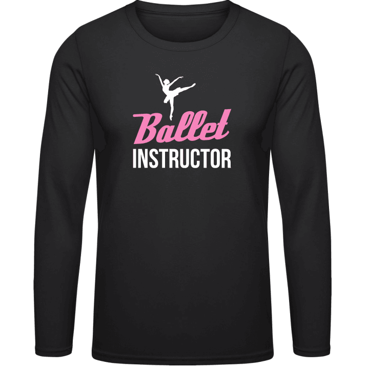 Ballet Instructor Shirt met lange mouwen contain pic