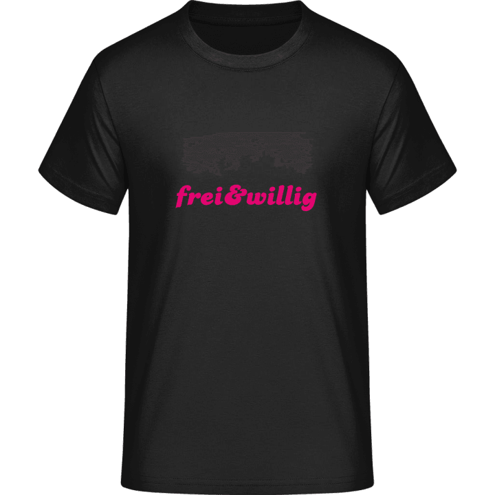 Frei Und Willig T-Shirt 0 image