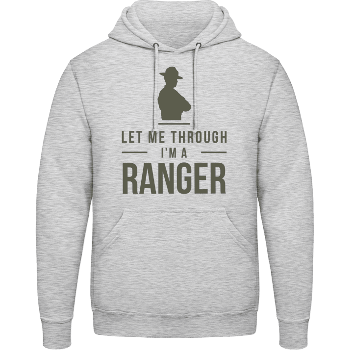 Let Me Through I´m A Ranger Huvtröja contain pic