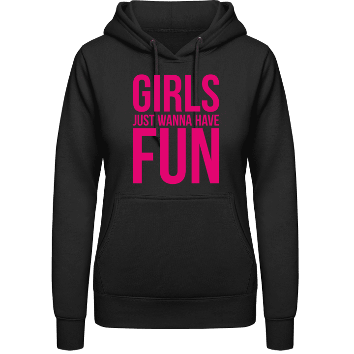 Girls Just Wanna Have Fun Vrouwen Hoodie contain pic