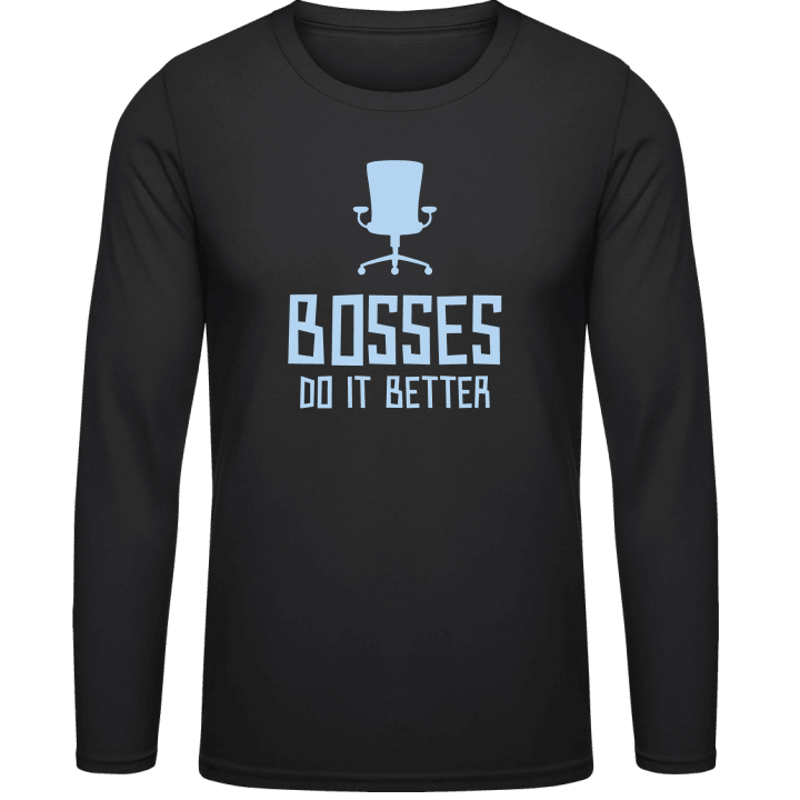 Bosses Do It Better Shirt met lange mouwen contain pic