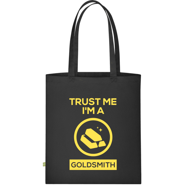 Trust Me I'm A Goldsmith Stofftasche contain pic