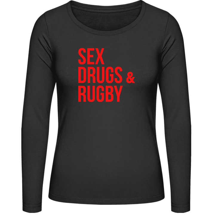 Sex Drugs Rugby Langermet skjorte for kvinner contain pic