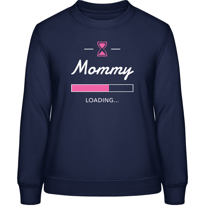 Mommy Loading Baby Girl Frauen Sweatshirt 0 image