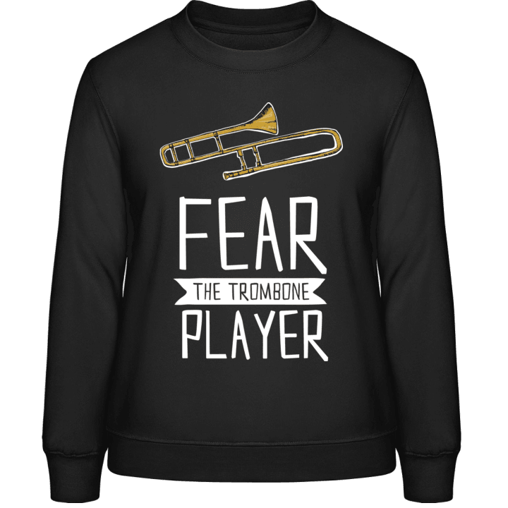 Fear The Trombone Player Frauen Sweatshirt contain pic