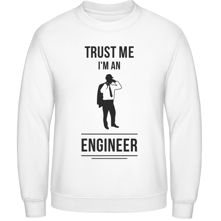 Trust Me I'm An Engineer Felpa contain pic