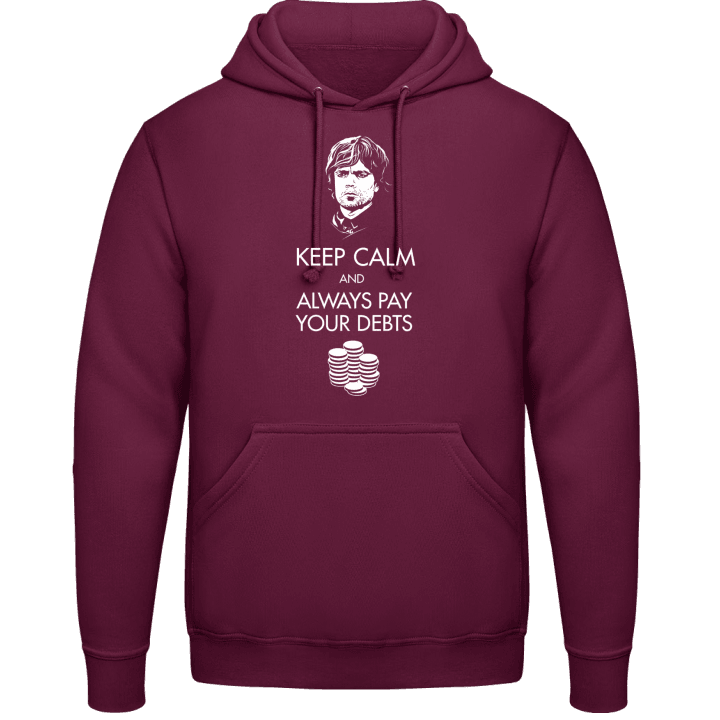Keep Calm And Always Pay Your D Hoodie 0 image