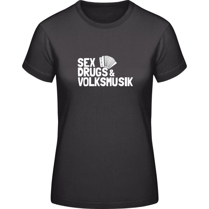 Sex Drugs Volksmusik T-skjorte for kvinner contain pic