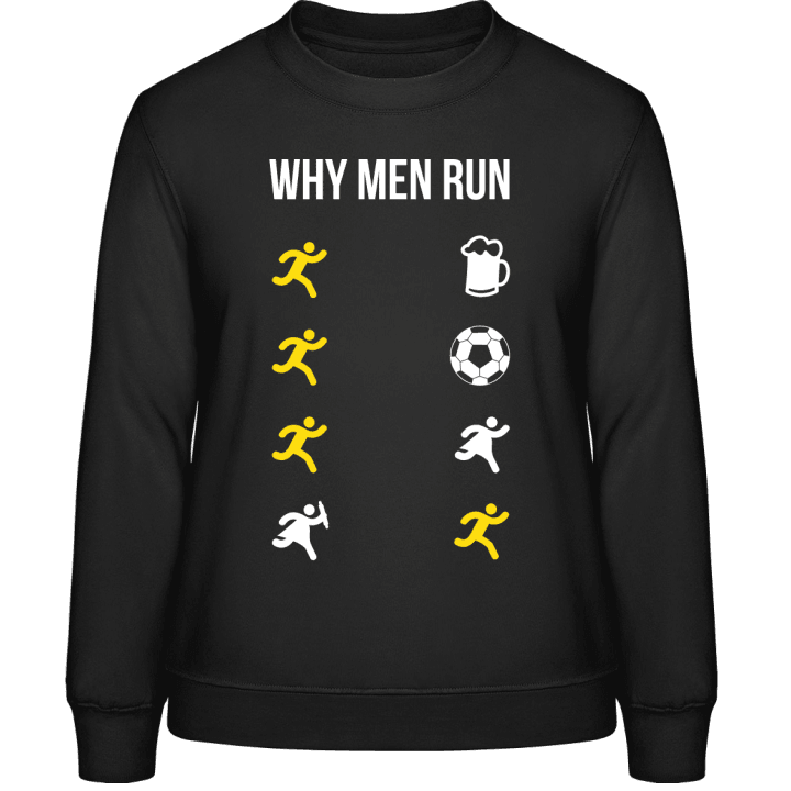 Why Men Run Vrouwen Sweatshirt 0 image