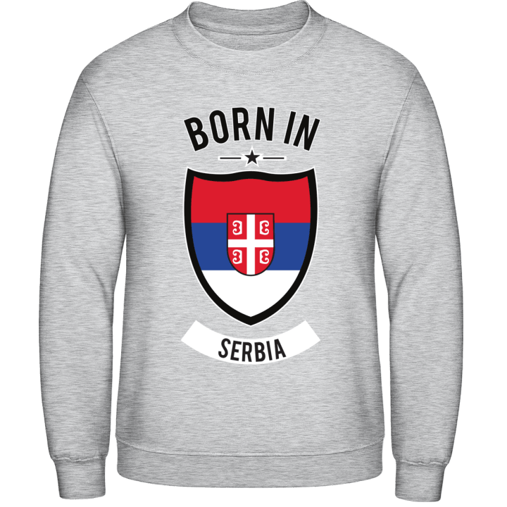 Born in Serbia Sweatshirt contain pic