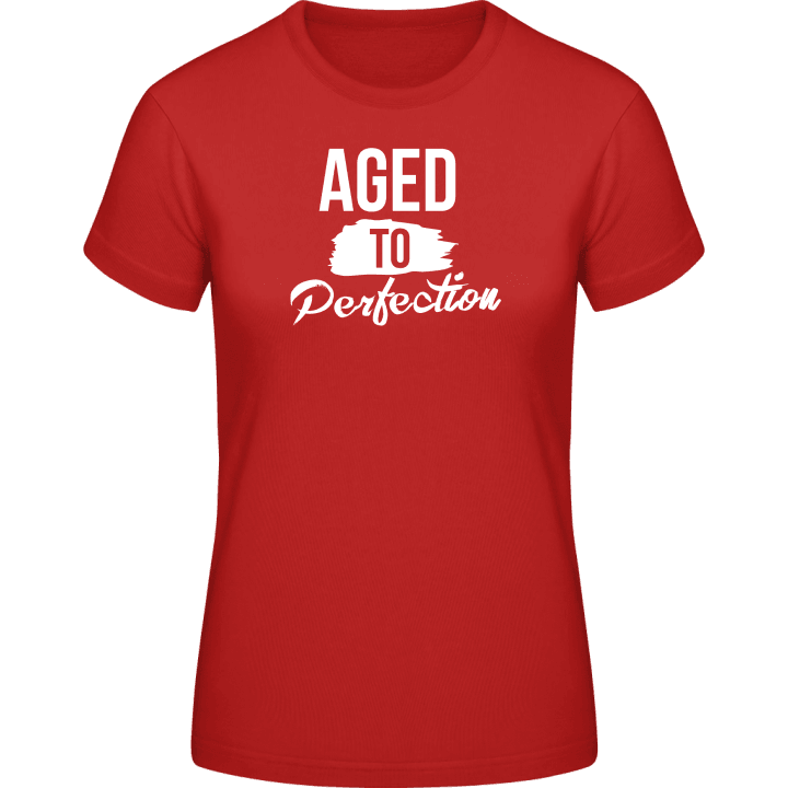 Aged To Perfection Birthday T-shirt för kvinnor 0 image