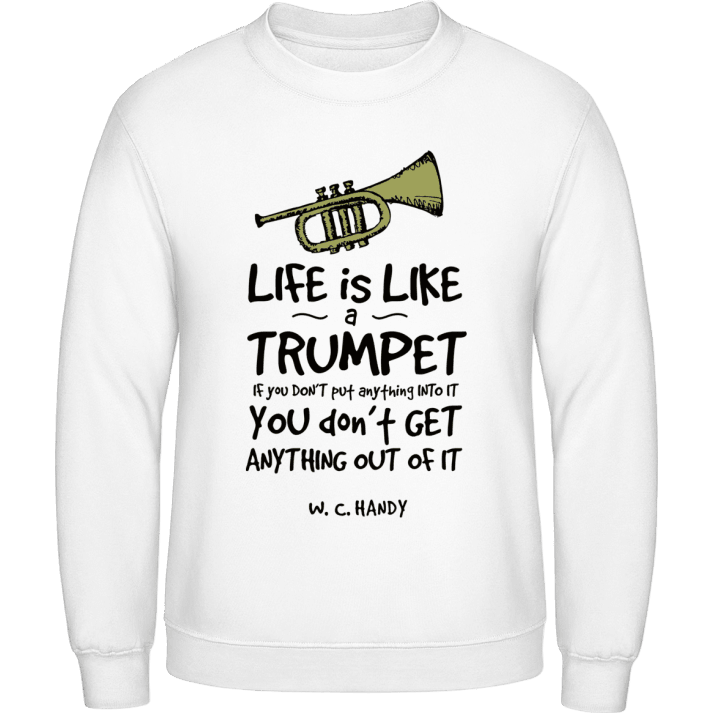 Life is Like a Trumpet Sudadera contain pic