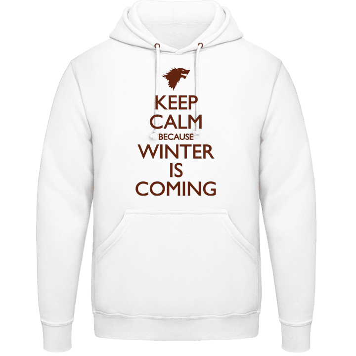 Keep Calm because Winter is coming Sweat à capuche 0 image