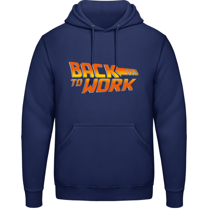 Back To Work Hoodie contain pic