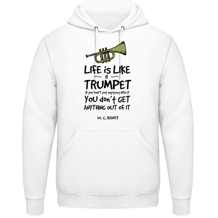 Life is Like a Trumpet Sweat à capuche contain pic