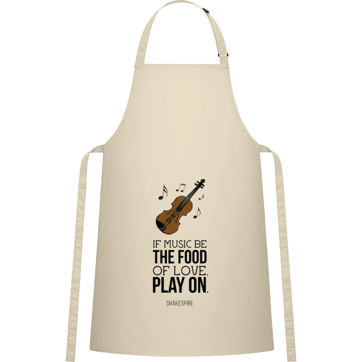 If Music Be The Food Of Love Play On Kitchen Apron contain pic