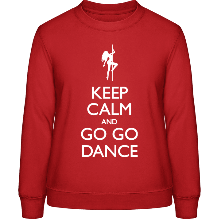 Keep Calm And Go Go Dance Frauen Sweatshirt contain pic