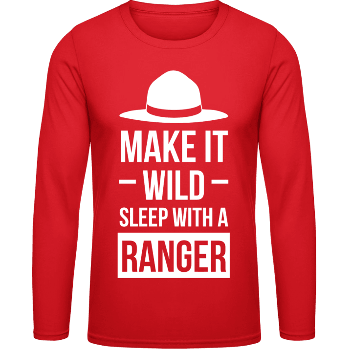 Make It Wild Sleep With A Ranger Long Sleeve Shirt 0 image