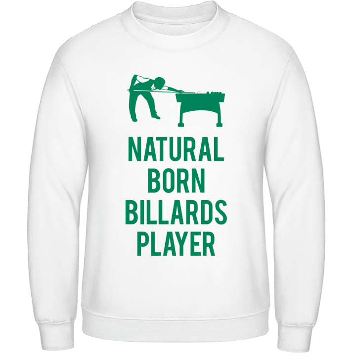 Natural Born Billiards Player Sweatshirt contain pic