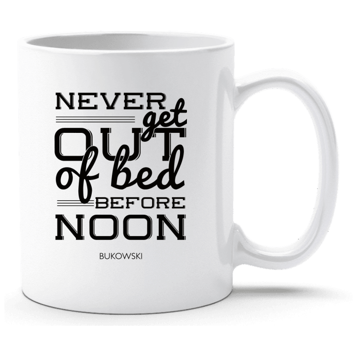 Never get out of bed before noon Tasse 0 image