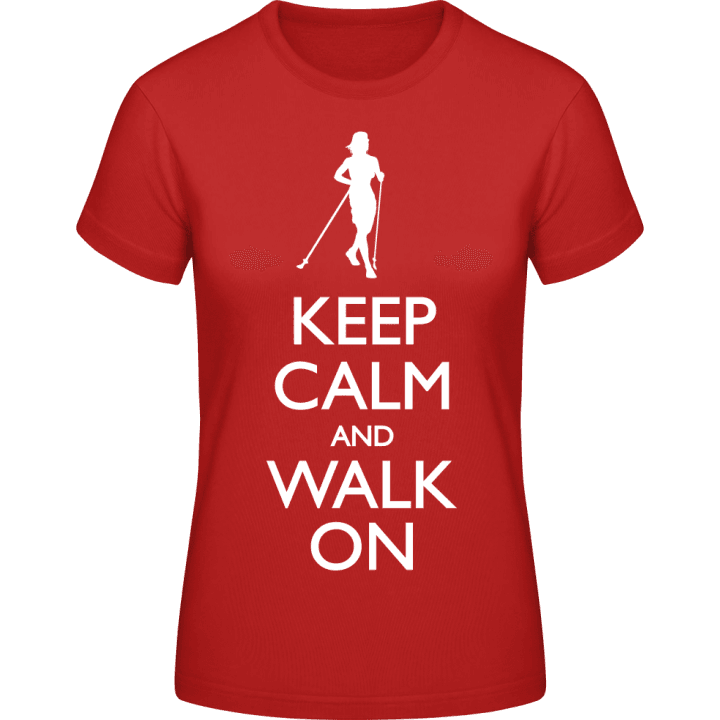 Keep Calm And Walk On Frauen T-Shirt contain pic