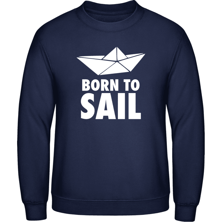 Born To Sail Paper Boat Sweatshirt 0 image