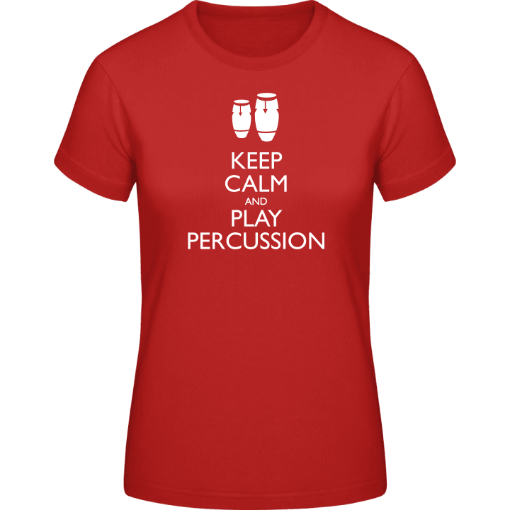 Keep Calm And Play Percussion T-skjorte for kvinner contain pic