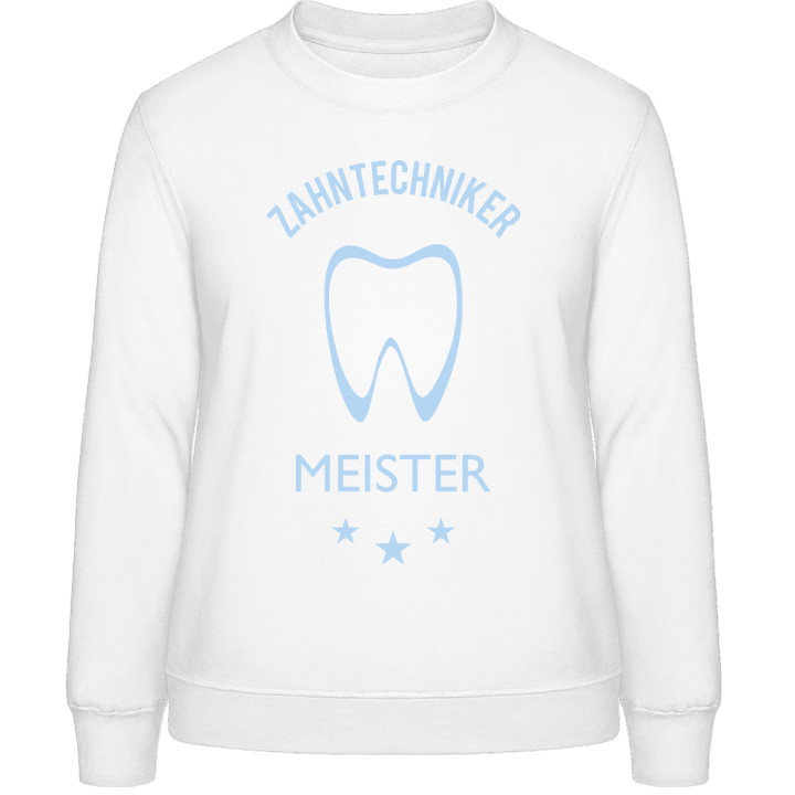 Zahntechniker Meister Vrouwen Sweatshirt contain pic
