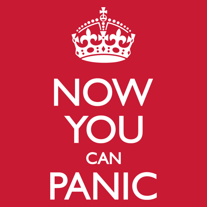 Now You Can Panic Vrouwen T-shirt 0 image