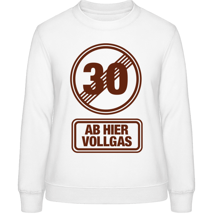 30 Ab hier Vollgas Sweat-shirt pour femme 0 image