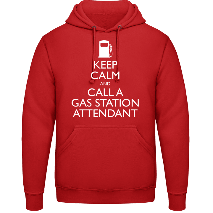 Keep Calm And Call A Gas Station Attendant Felpa con cappuccio 0 image
