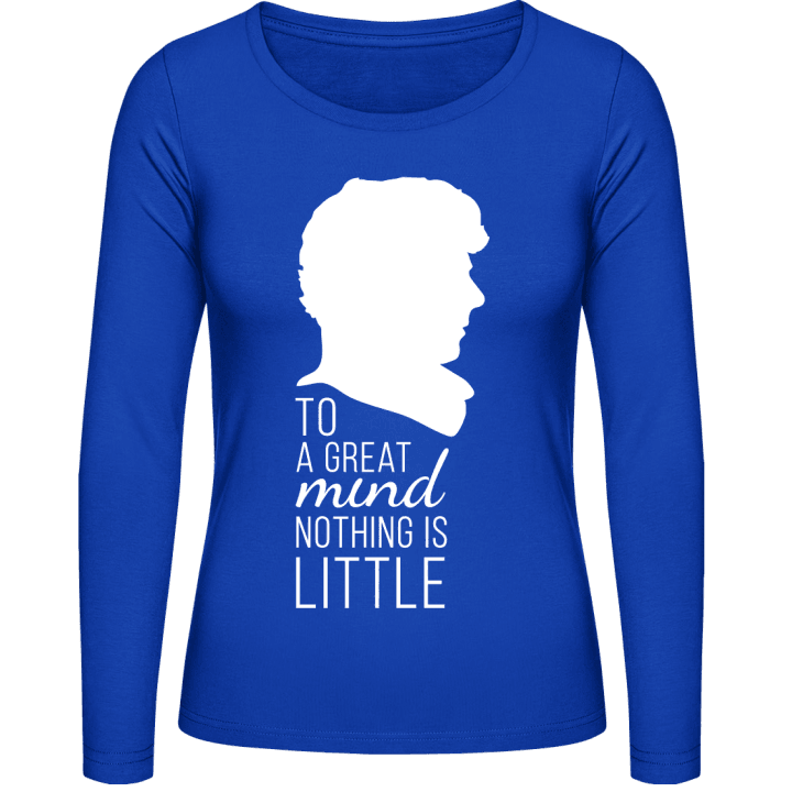 To Great Mind Nothing Is Little Vrouwen Lange Mouw Shirt 0 image