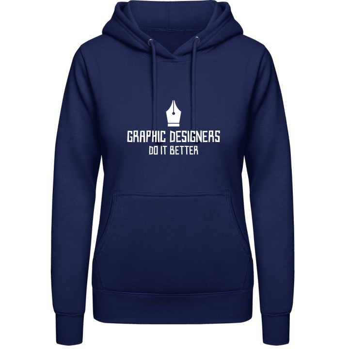 Graphic Designer Do It Better Women Hoodie contain pic