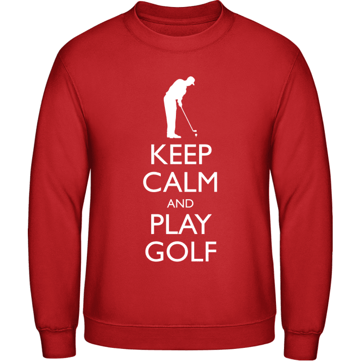 Keep Calm And Play Golf Sweatshirt 0 image