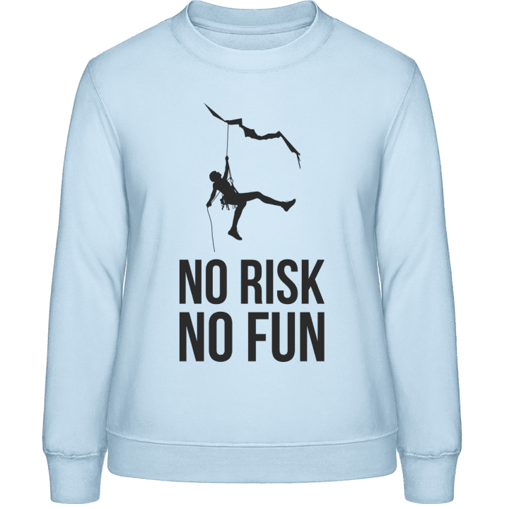 No Risk No Fun Sweatshirt för kvinnor contain pic