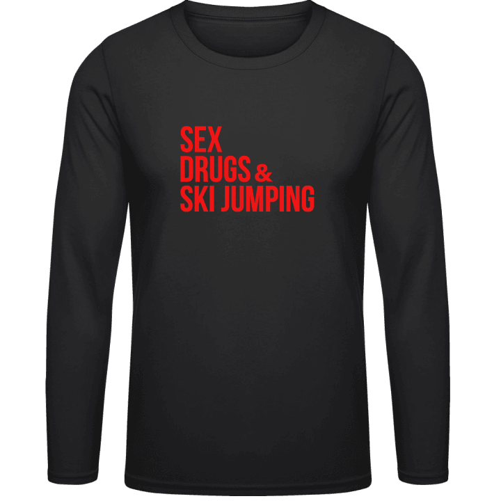 Sex Drugs And Ski Jumping Long Sleeve Shirt contain pic