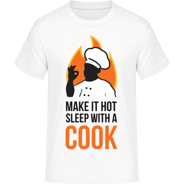Make It Hot Sleep With a Cook T-skjorte 0 image