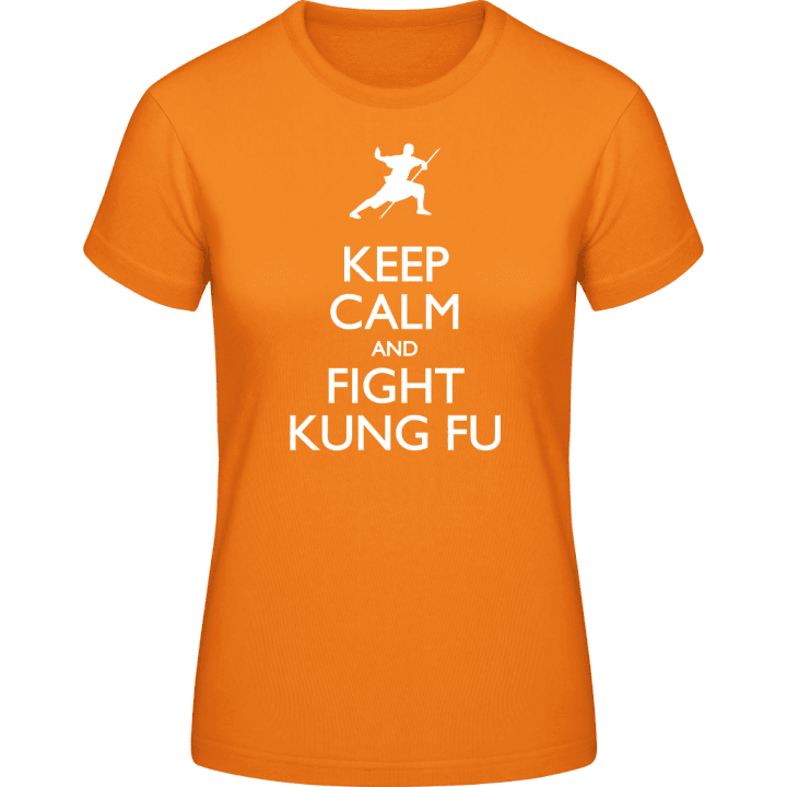 Keep Calm And Fight Kung Fu Frauen T-Shirt contain pic