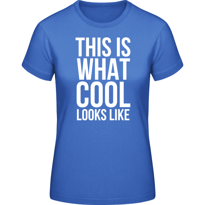 That Is What Cool Looks Like Women T-Shirt 0 image