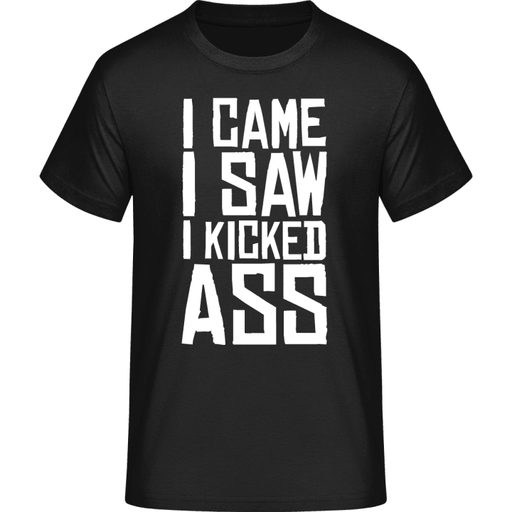 I Came I Saw I Kicked Ass T-Shirt 0 image