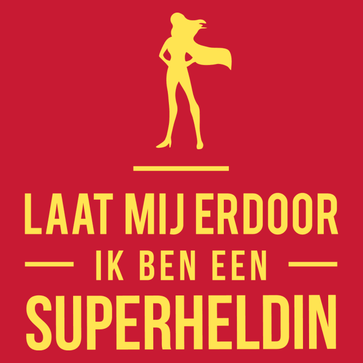 Laat mij door ik ben een Superheldin Vrouwen T-shirt 0 image