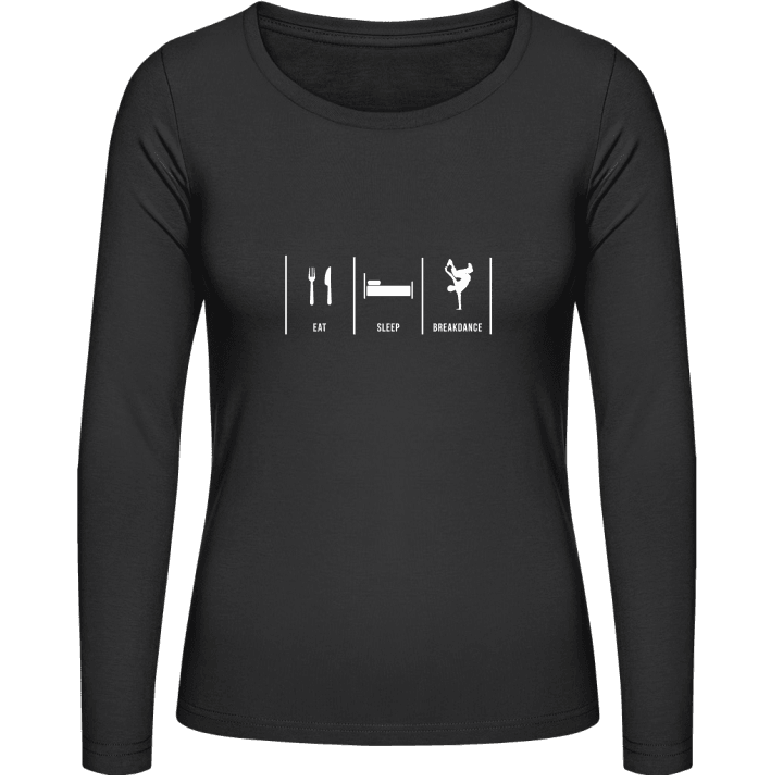 Eat Sleep Breakdance Langermet skjorte for kvinner contain pic