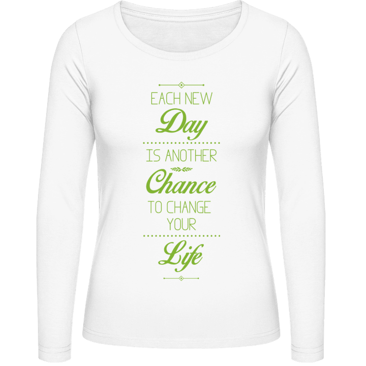 Each New Day Is Another Chance Langermet skjorte for kvinner contain pic
