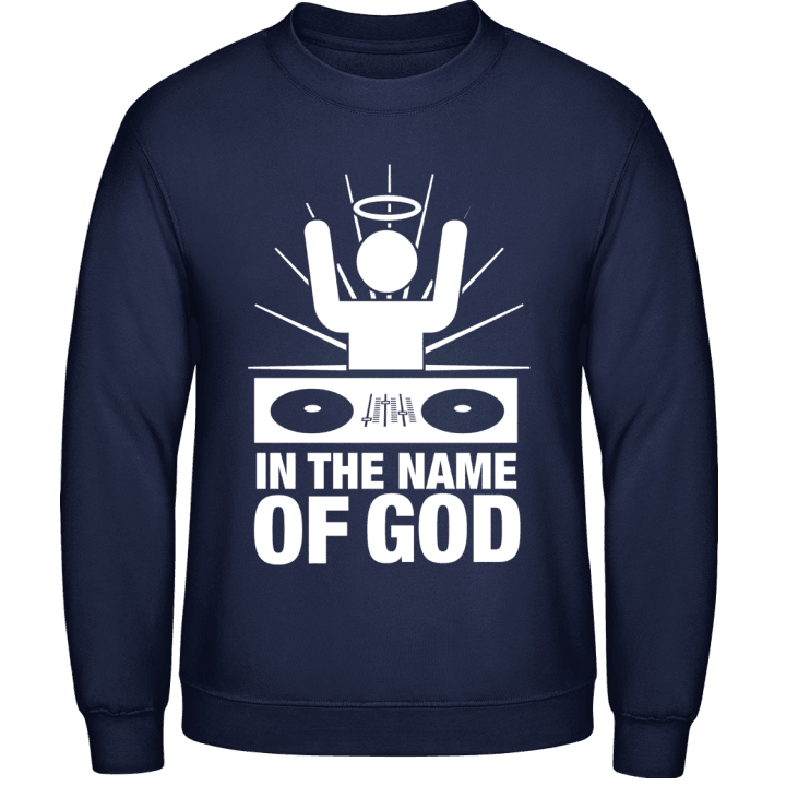 God Is A DJ Sweatshirt contain pic