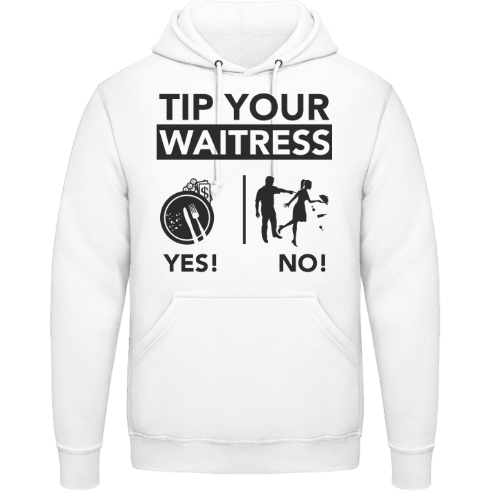 Tip Your Waitress Sweat à capuche contain pic