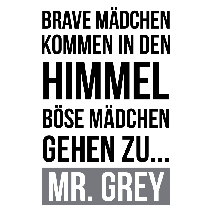 Böse Mädchen gehen zu Mr Grey Naisten t-paita 0 image