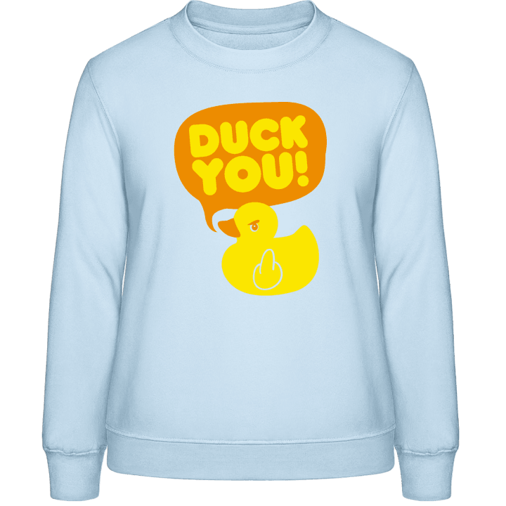 Duck You Sweatshirt för kvinnor 0 image