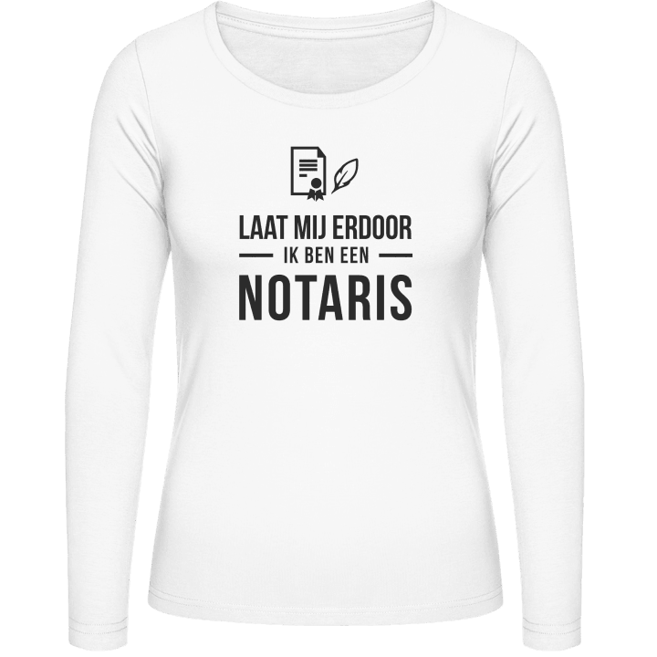Laat mij door ik ben een notaris Vrouwen Lange Mouw Shirt contain pic
