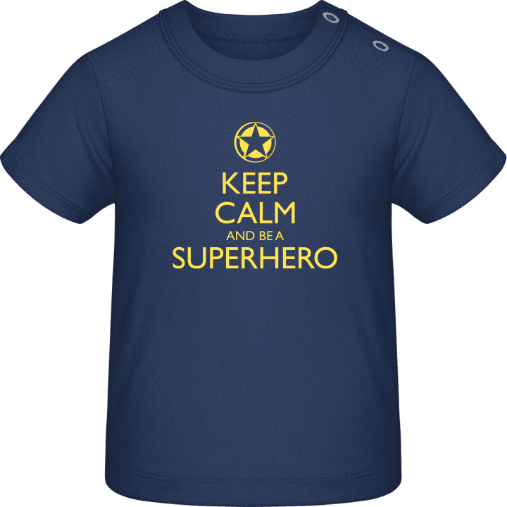 Keep Calm And Be A Superhero Camiseta de bebé contain pic